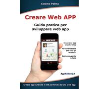 Creare Web App: Guida pratica per sviluppare web app