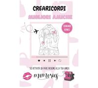 CreaRicordi: Migliori amiche