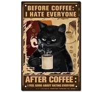 CREATCABIN Cat Coffee Targa In Metallo Vintage Before Coffee I Hate Everyone After I Feel Good About Hating Everyone Targa Retro Poster per Casa Cucina Bagno Wall Art Decor 8 x 12 Pollice