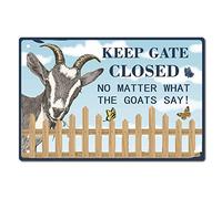 CREATCABIN Divertente Targa di Latta Segno Mantenere Il Cancello Chiuso Non Importa Cosa Dice Capra Segni Metallo Targa Vintage Farfalla Animale retrò Parete Fattoria Cortile Recinzione 8x12 Pollice