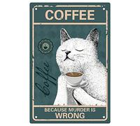 CREATCABIN Targa in Metallo con Gatto caffè Vintage perché L'Omicidio È Sbagliato Targa in Metallo in Metallo Poster retrò per La Decorazione della Parete del Bagno della Cucina di Casa 8 x 12