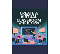 Create a Virtual Classroom With Django: Host Lessons and Manage Students