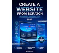 Create a Website from Scratch (Black & White Edition): The Complete Beginner's Guide to Building a Professional WordPress Website