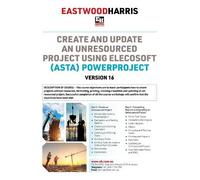 Create and Update an Unresourced Project using Elecosoft (Asta) Powe (Tascabile)