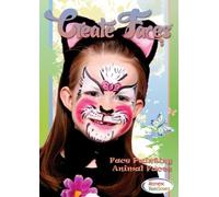 Create Faces: Face Painting Animal Faces
