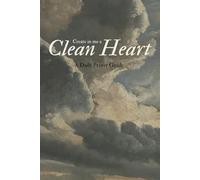 Create in Me a Clean Heart: A Daily Prayer Guide Journal