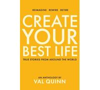 Val Quinn Create Your Best Life (Tascabile)