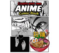 Create Your Own Anime Comicbook: Blank Comic Book Draw Your Own Comics & Manga | learn to draw anime on these 120 pages LARGE SIZE