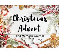 Create Your Own Christmas Advent & Memory Journal - Sweet Christmas: 25 Pages for Personalized Advent Messages, Affirmations, or Gift Clues, Plus Space for Christmas Reflections and Memories