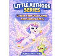 Create Your Own Comic and Unicorn Story: Little Authors Series Vol-2