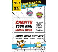 Create Your Own Comic Book: Blank Comic Book Templates with Speech Bubbles and Sound Effects Cutout, Travel Size