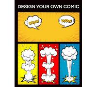 Create Your Own Comic Book for Kids: 120 Blank Comic Strip Pages with Panels for Drawing and Storytelling | DIY Comic Journal for Boys, Girls, and Young Artists