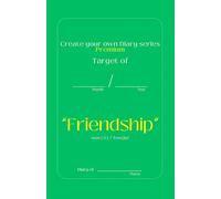 Create your own Diary series - Friendship [Premium Edition]: Boost your focus, celebrate daily wins, and plan tomorrow’s to-dos in just minutes a day with this 31-day guided journal.