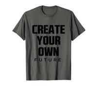 Create Your Own Future Motivational Quotes Graphic Designs Maglietta