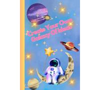 Create Your Own Galaxy Of Ideas: A Notebook With The Superpower Of Positive Thinking | Motivational Notebook For Kids | Children Writing Journal With ... Positive Affirmation | Gift Idea For Child