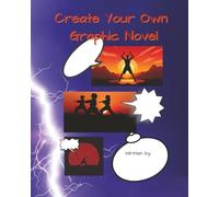 Create Your Own Graphic Novel: Blank Comic Book