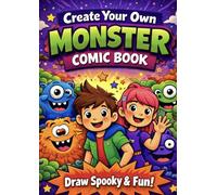 Create Your Own Monster Comic Book: 80+ Blank Comic Pages - Draw Funny and Spooky Monster Comics