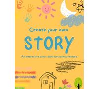 Create your own story: Un Interactive comic book for young creators.