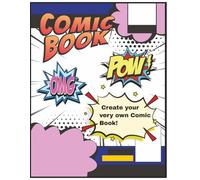 Create Your Very Own Comic Book: Create Your Very Own Comic Book with Simple, Blank, and Ready-to-Draw Comic Panels | 8.5x11 inches, 50 Pages | Useful for Comic Artists, Storywriters, Illustrators, and More