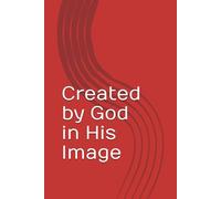 Created by God in His Image