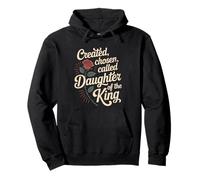 Created Chosen Called Daughter of King Christian Jesus God Felpa con Cappuccio
