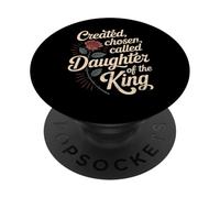 Created Chosen Called Daughter Of King Christian Jesus God PopSockets PopGrip Adesivo