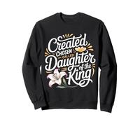 Created Chosen Called Daughter of The King - Felpa