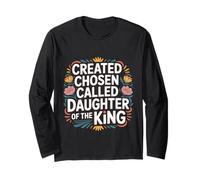 Created Chosen Called Daughter Of The King - Maglia a Manica