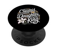 Created Chosen Called Daughter Of The King - PopSockets PopGrip Adesivo