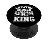 Created Chosen Called Daughter Of The King - PopSockets PopGrip Adesivo