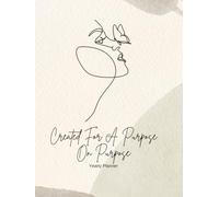 Created For A Purpose: Yearly Planner