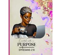 Created with A Purpose: Journal