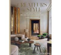 Créateurs de style: La nouvelle vague de décoration à la française