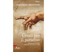 Creati per il paradiso. Riflessioni e preghiere sulla speranza che non delude