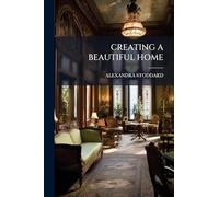Creating a Beautiful Home