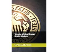 "Creating a Federal Reserve Membership Bank