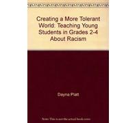 Creating a More Tolerant World: Teaching Young Students in Grades 2-4 About Racism