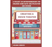 Creating a Movie Theater: A Multiplication and Division Project with Entrepreneurship