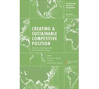 Creating a Sustainable Competitive Position: Ethical Challenges for International Firms