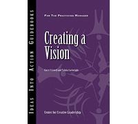 [(Creating a Vision)] [By (author) Center for Creative Leadership (CCL) ] published on (June, 2012)