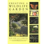 Creating a Wildlife Garden: How to Turn Your Garden into a Wildlife Haven
