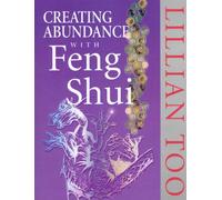 Creating Abundance With Feng Shui
