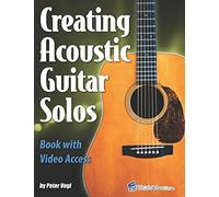 Creating Acoustic Guitar Solos Book with Video Access