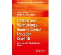 Creating and Maintaining a Home in Science Education Research: Voices Across the African Diaspora (1)
