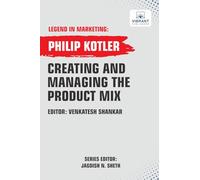 Creating And Managing The Product Mix