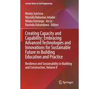 Creating Capacity and Capability: Embracing Advanced Technologies and Innovations for Sustainable Future in Building Education and Practice