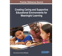 Creating Caring and Supportive Educational Environments for M (Copertina rigida)
