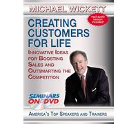 Creating Customers for Life - Innovative Ideas for Boosting Sales and Outs (DVD)