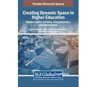 Creating Dynamic Space in Higher Education: Modern Shifts in Policy, (Tascabile)