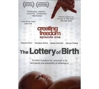 Creating Freedom Episode One: The Lottery of Birth